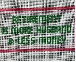 Retirement is More Husband.....