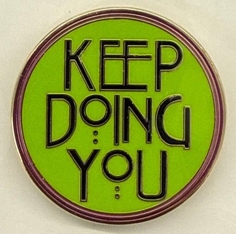 Keep Doing You Needle Minder