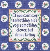 If you can't say something nice,.....